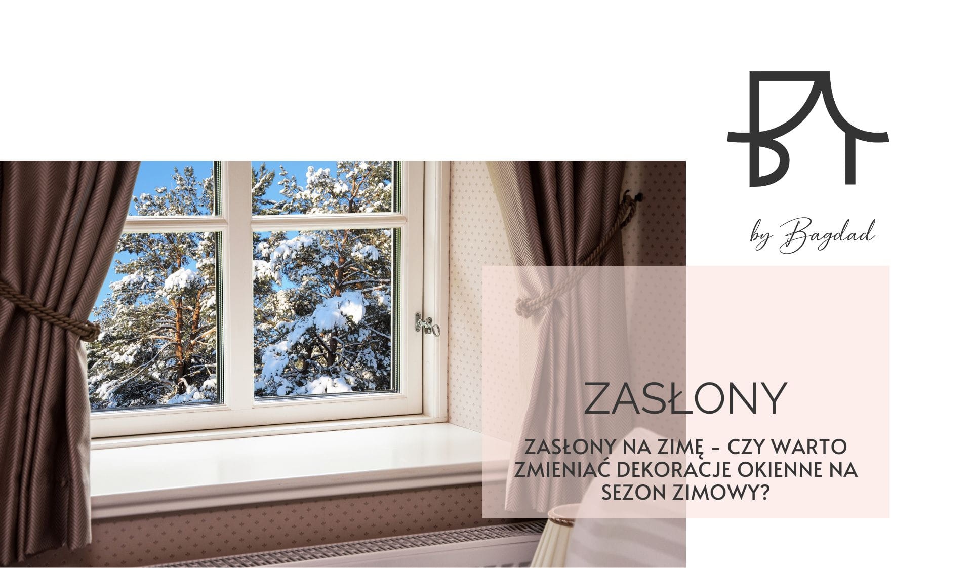 Zasłony na zimę - czy warto zmieniać dekoracje okienne na sezon zimowy