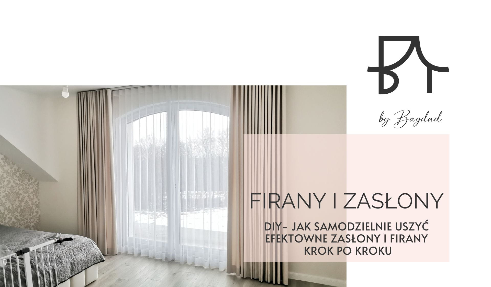 DIY- jak samodzielnie uszyć efektowne zasłony i firany krok po kroku