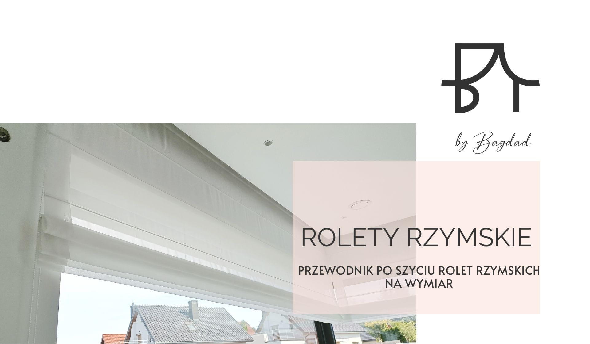 Przewodnik po szyciu rolet rzymskich na wymiar