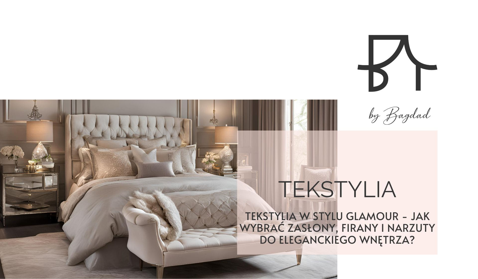 Tekstylia w stylu glamour - jak wybrać zasłony, firany i narzuty do eleganckiego wnętrza? Tekstylia w stylu glamour - jak wybrać zasłony, firany i narzuty do eleganckiego wnętrza?